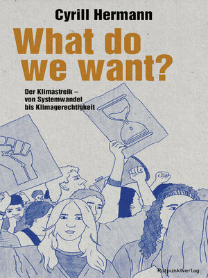 cover image of What do we want?